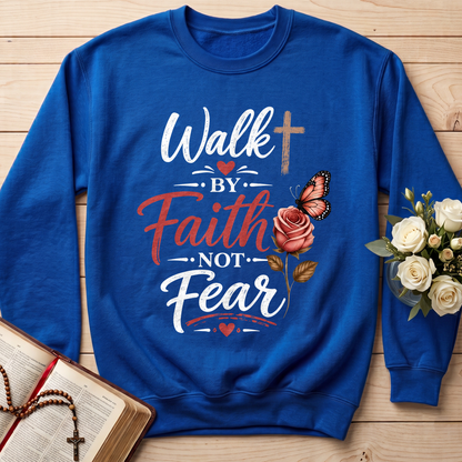Walk By Faith Not Fear 01