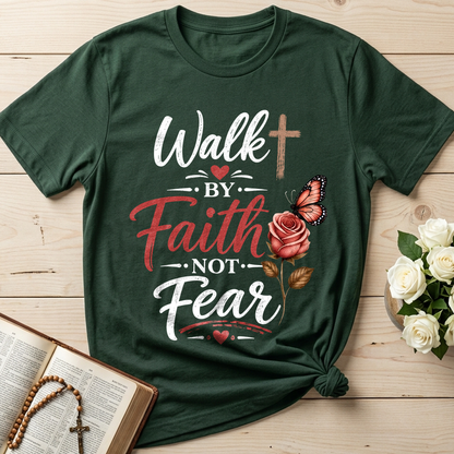 Walk By Faith Not Fear 01