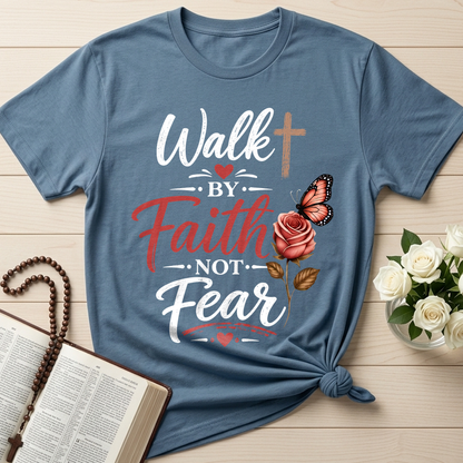 Walk By Faith Not Fear 01