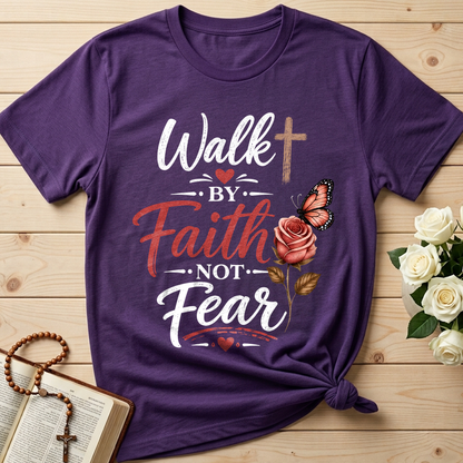 Walk By Faith Not Fear 01