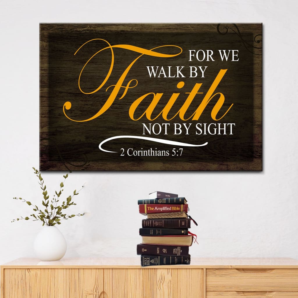 Walk By Faith Not By Sight Bible Verse Wall Art Canvas