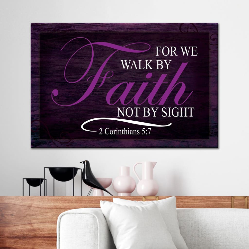 Walk By Faith Not By Sight Bible Verse Wall Art Canvas