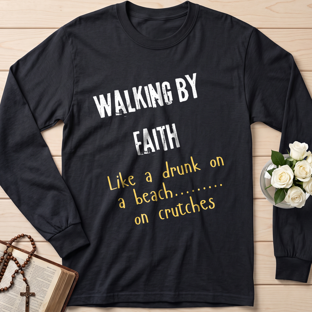Walking By Faith Like A Drunk On A Beach On Crutches 01