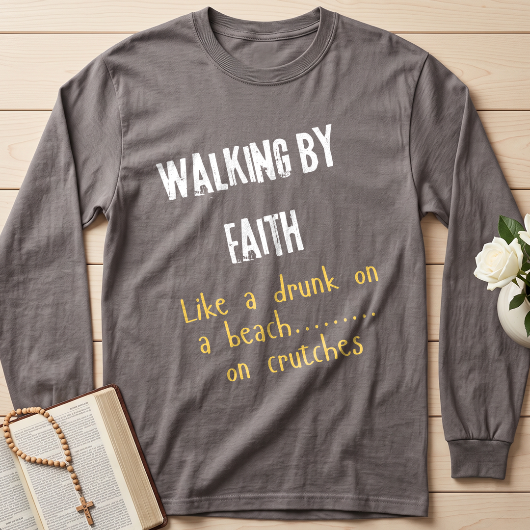 Walking By Faith Like A Drunk On A Beach On Crutches 01