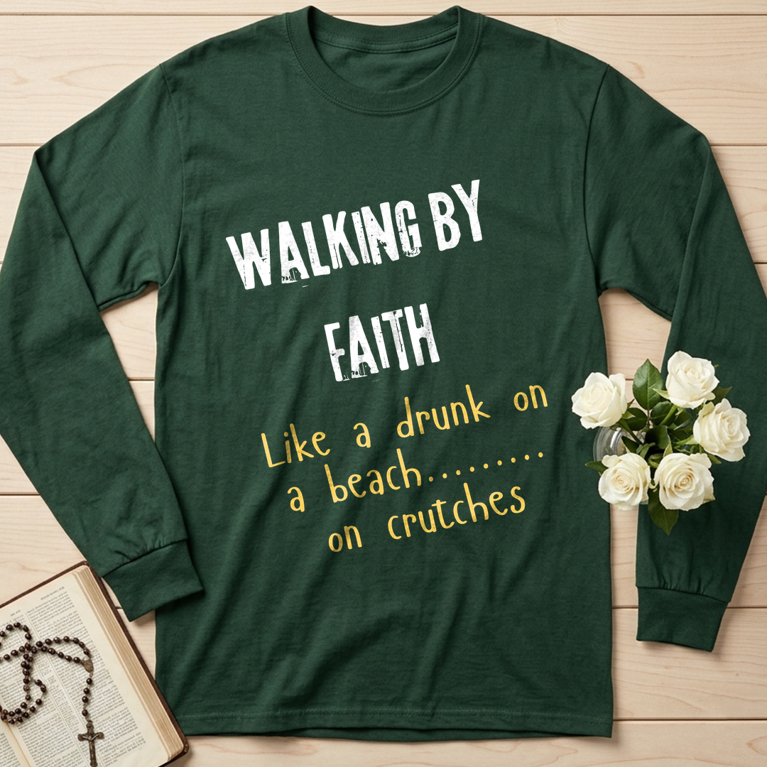 Walking By Faith Like A Drunk On A Beach On Crutches 01