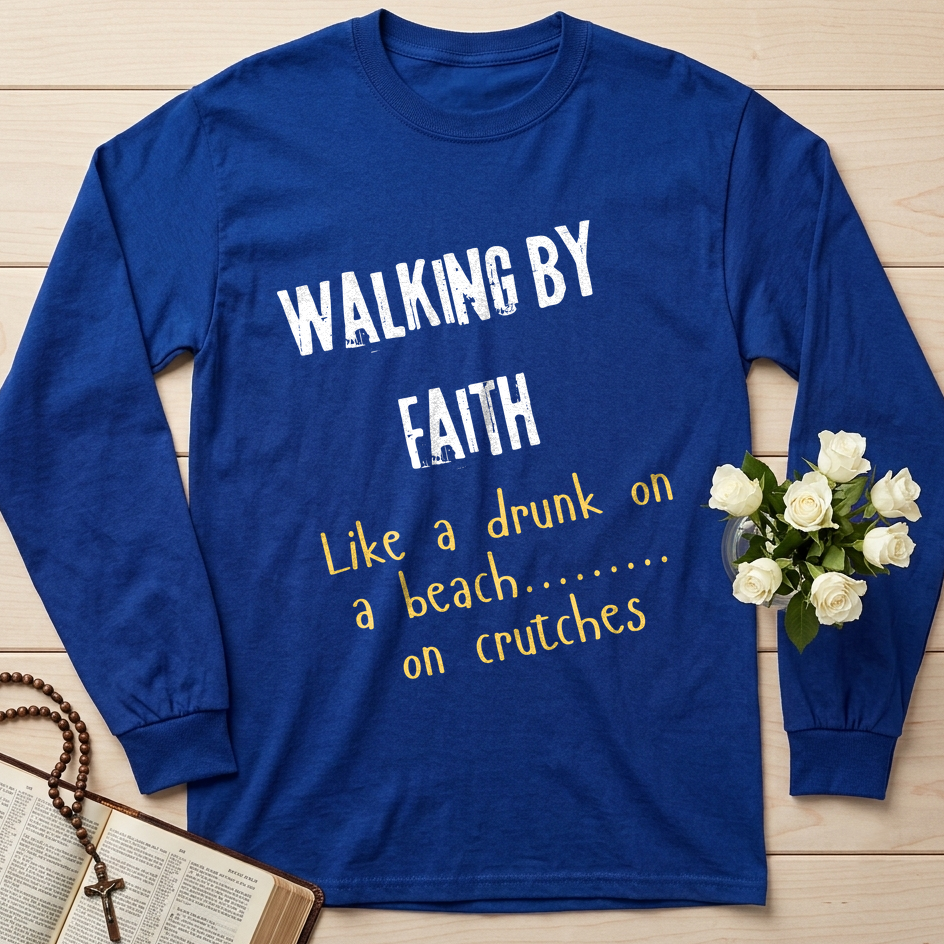 Walking By Faith Like A Drunk On A Beach On Crutches 01