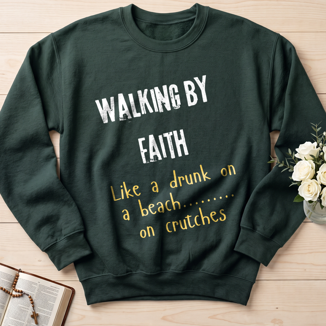 Walking By Faith Like A Drunk On A Beach On Crutches 01