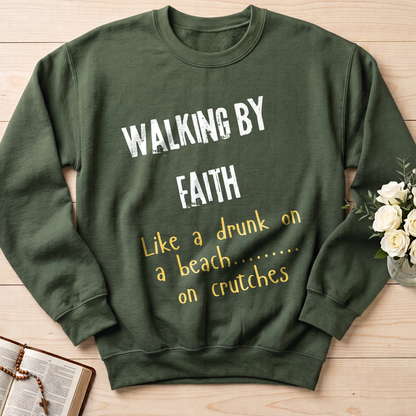 Walking By Faith Like A Drunk On A Beach On Crutches 01
