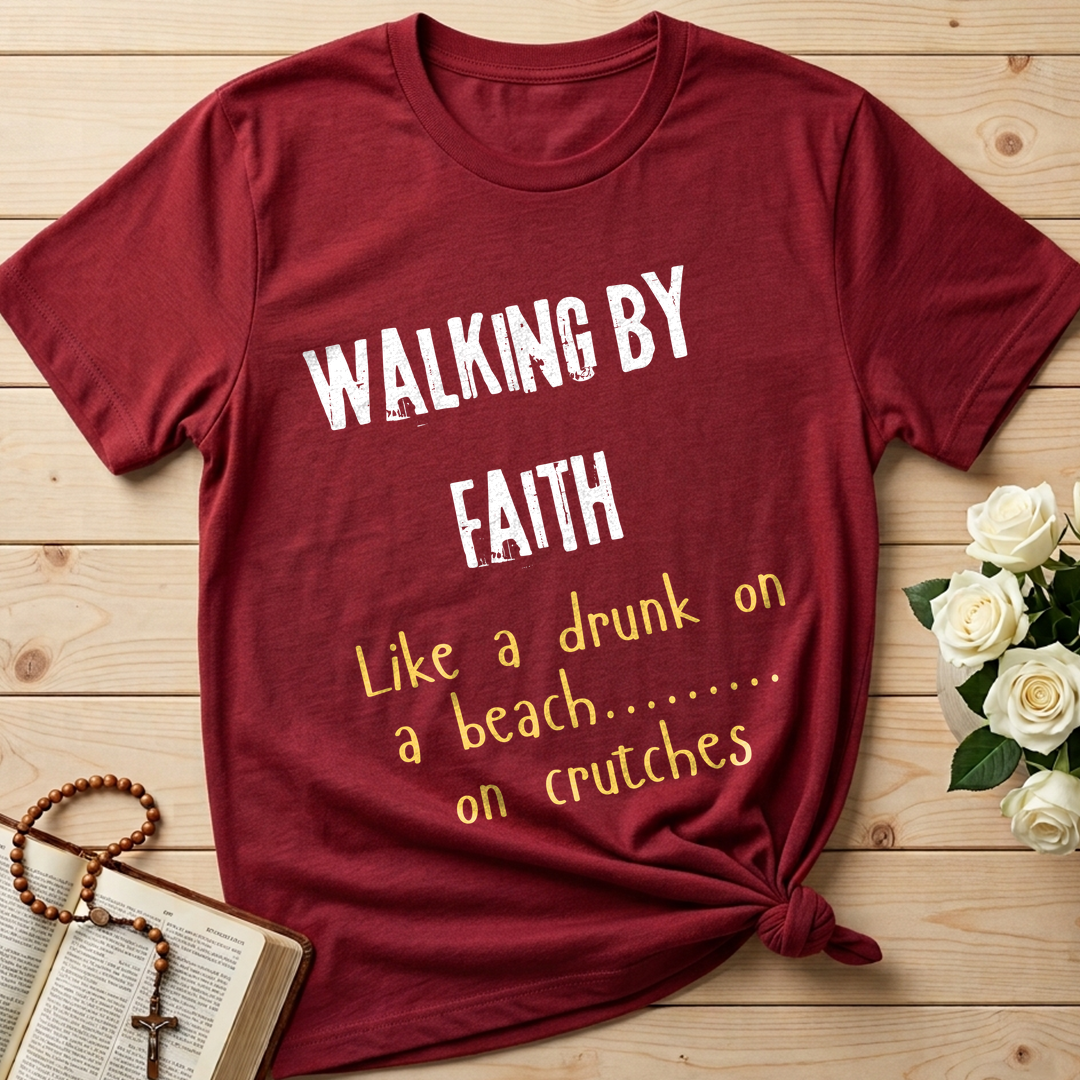 Walking By Faith Like A Drunk On A Beach On Crutches 01