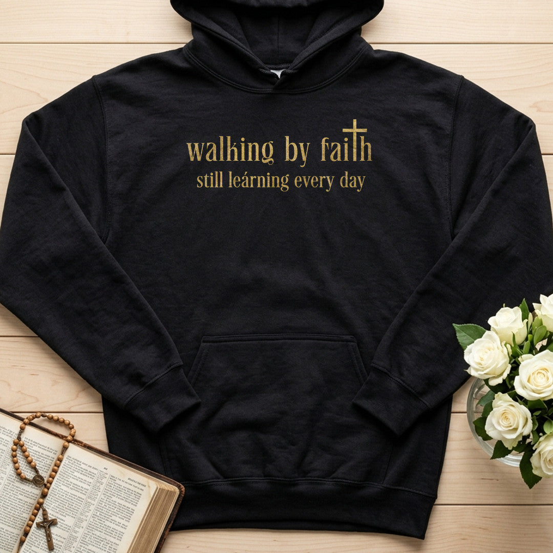 Walking By Faith Still Learning Every Day 01