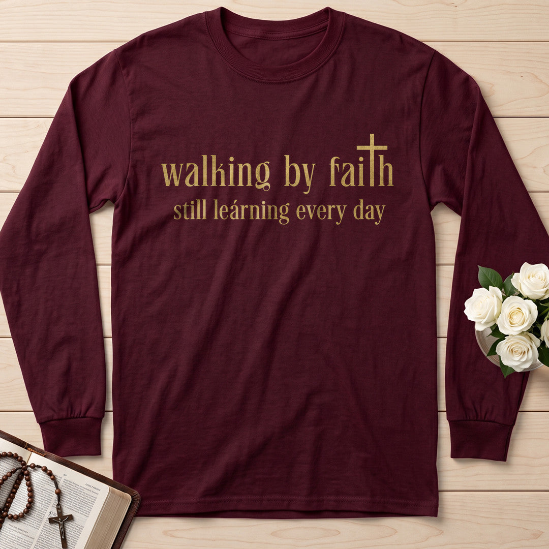 Walking By Faith Still Learning Every Day 01