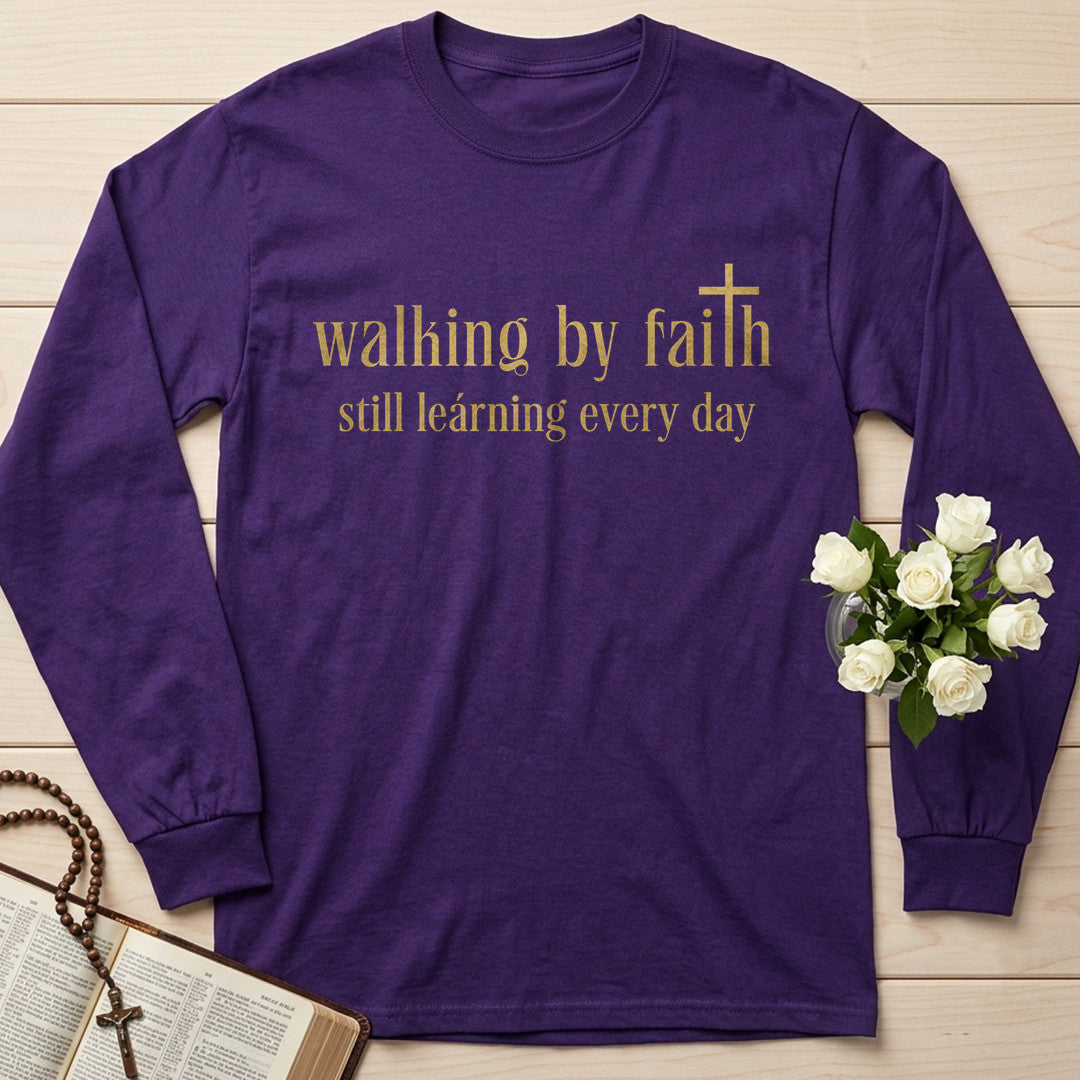 Walking By Faith Still Learning Every Day 01