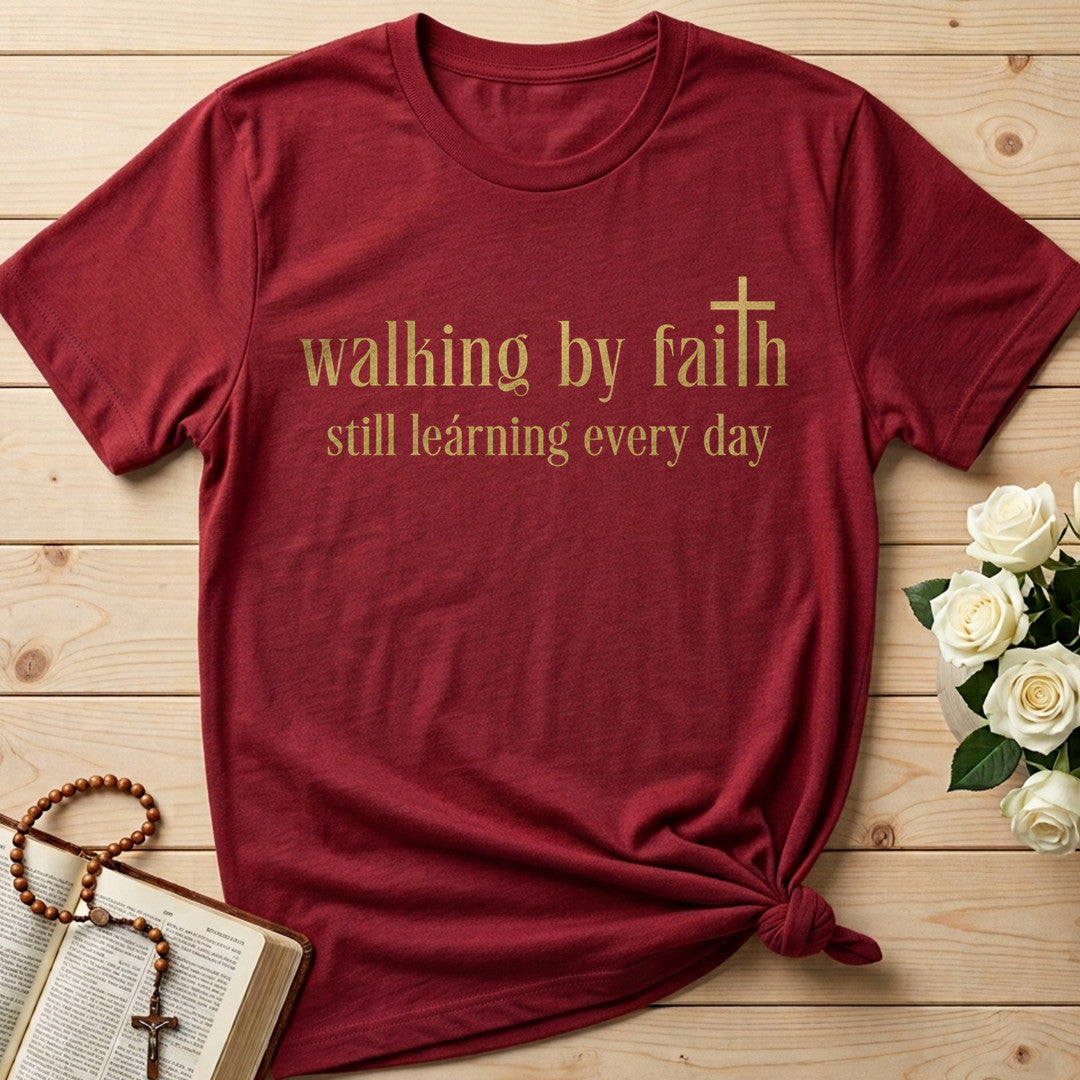 Walking By Faith Still Learning Every Day 01