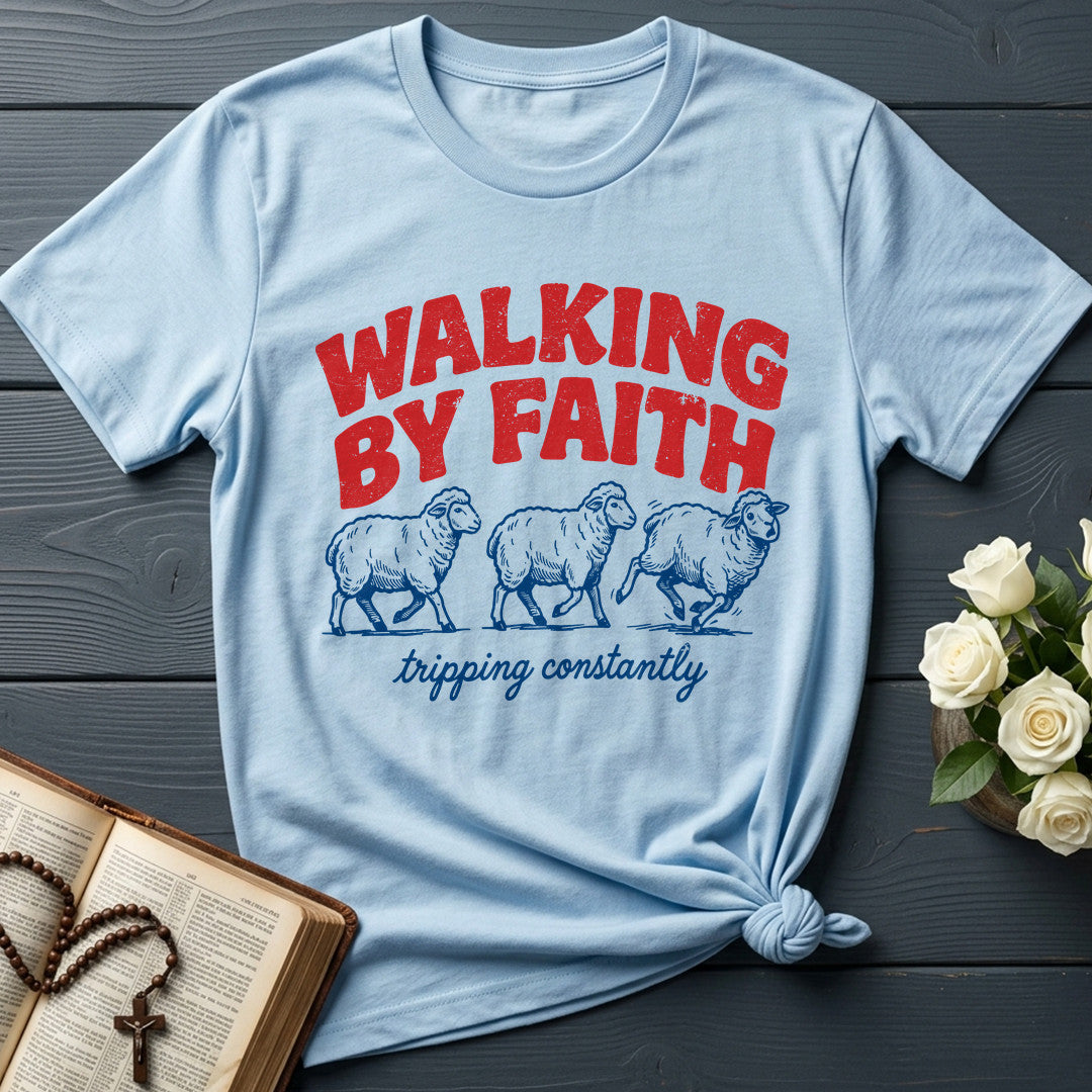 Walking By Faith Tripping Constantly 41