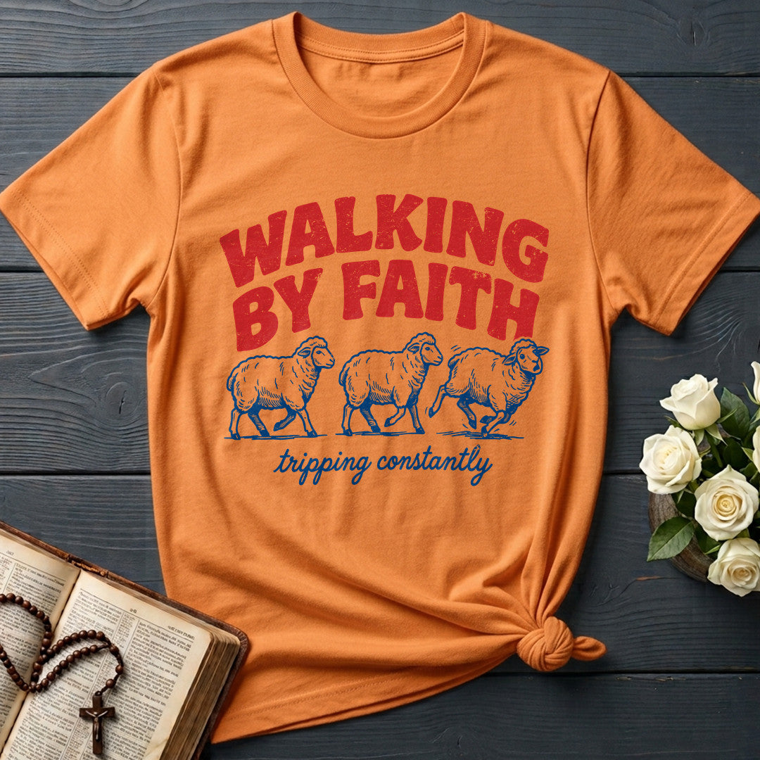 Walking By Faith Tripping Constantly 41