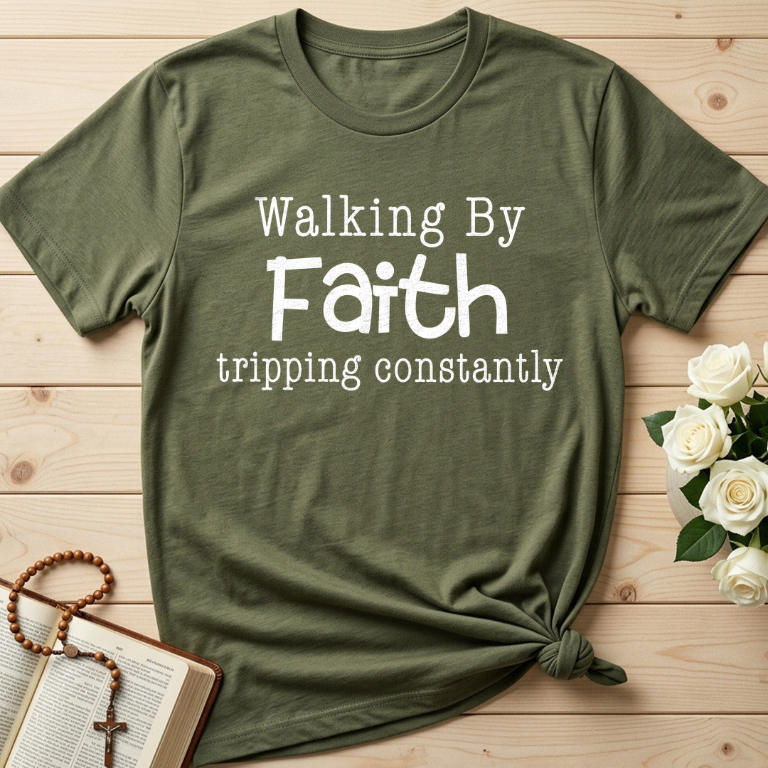 Walking By Faith Tripping Constantly 48