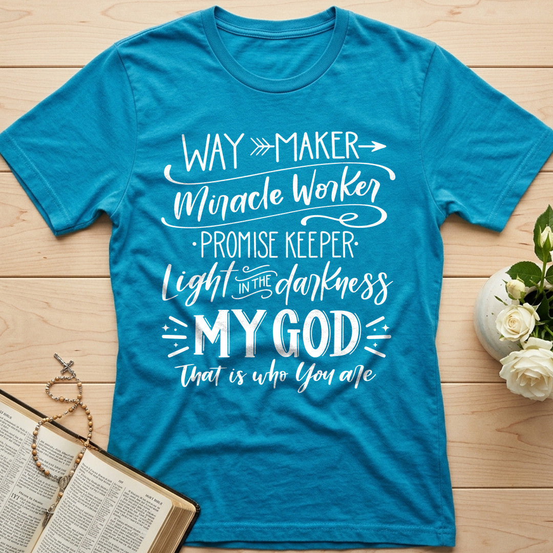 Way Maker Miracle Worker Promise Keeper Light In The Darkness My God That Is Who You Are 03