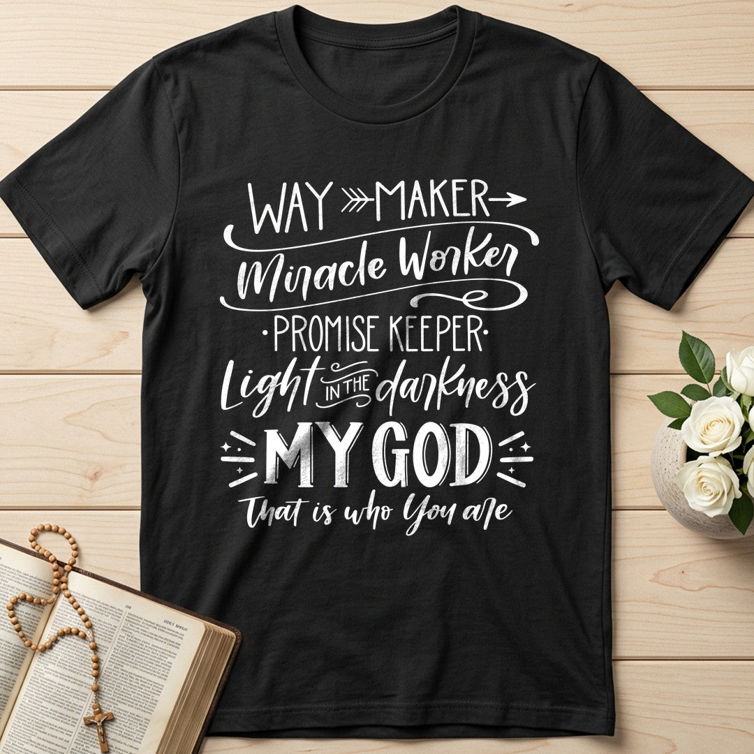 Way Maker Miracle Worker Promise Keeper Light In The Darkness My God That Is Who You Are 03