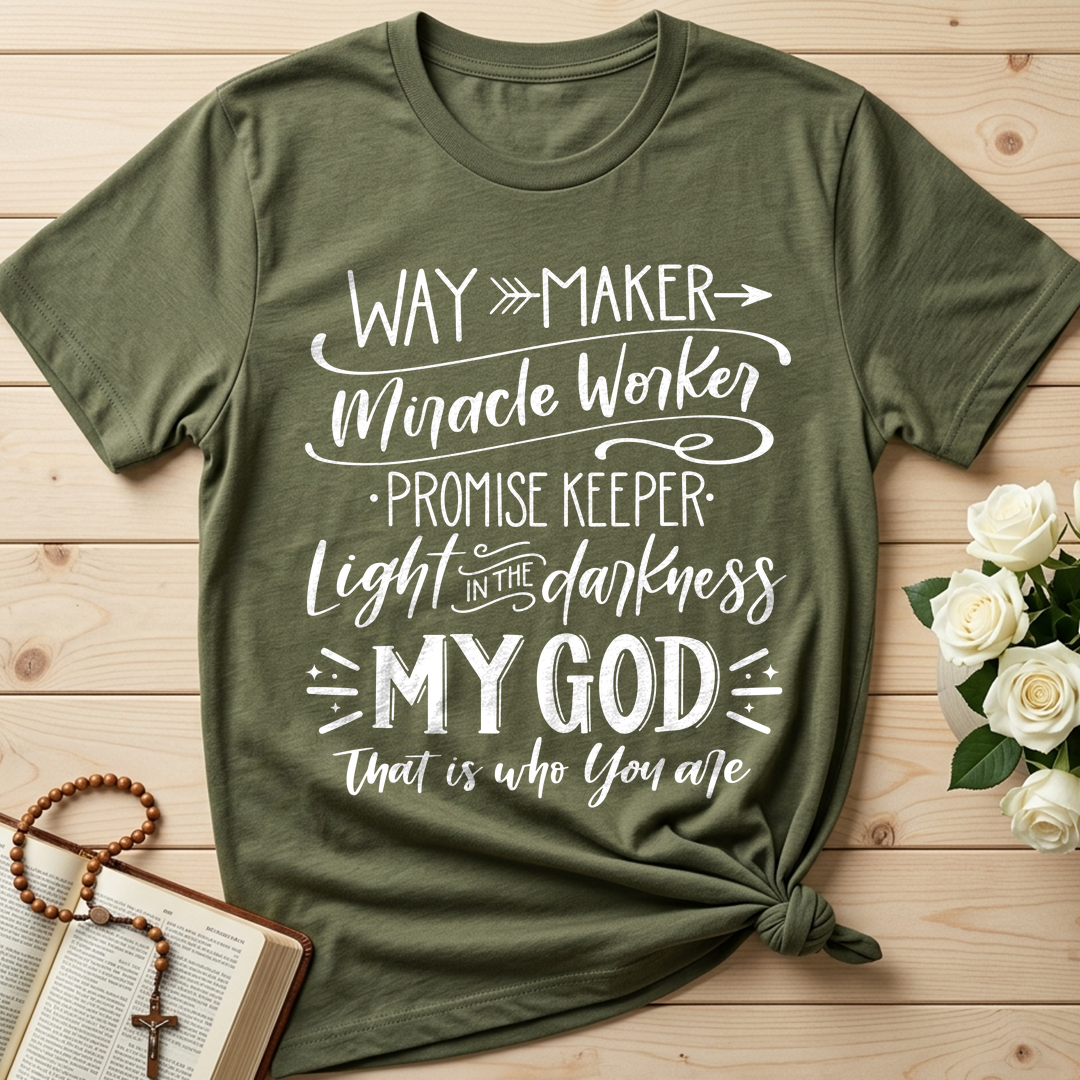 Way Maker Miracle Worker Promise Keeper Light In The Darkness My God That Is Who You Are 03