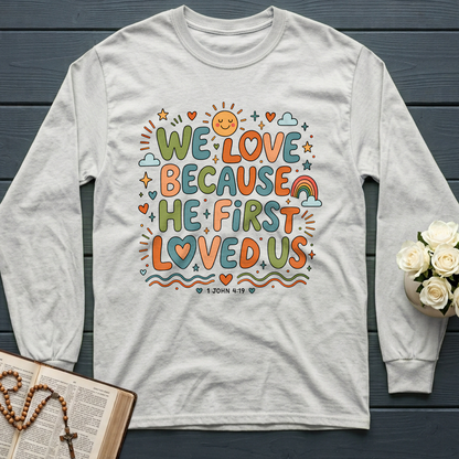 We Love Because He First Loved Us 1 John 4.19 04