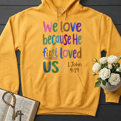 We Love Because He First Loved Us 1 John 4.19 05