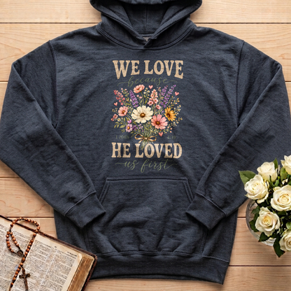 We Love Because He Loved Us First 1 John 4.19 03