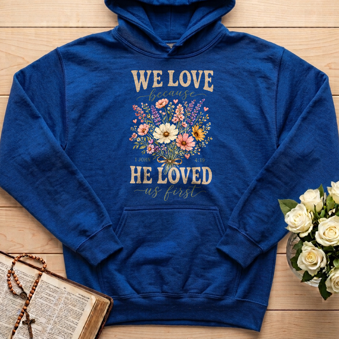 We Love Because He Loved Us First 1 John 4.19 03
