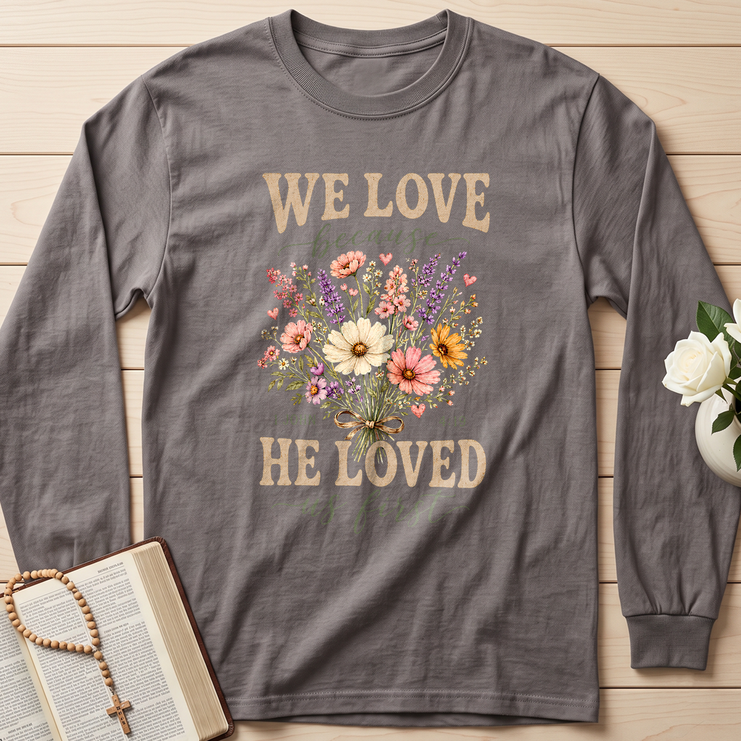 We Love Because He Loved Us First 1 John 4.19 03