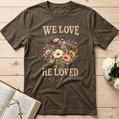 We Love Because He Loved Us First 1 John 4.19 03