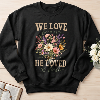 We Love Because He Loved Us First 1 John 4.19 03