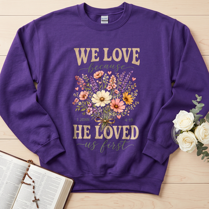 We Love Because He Loved Us First 1 John 4.19 03