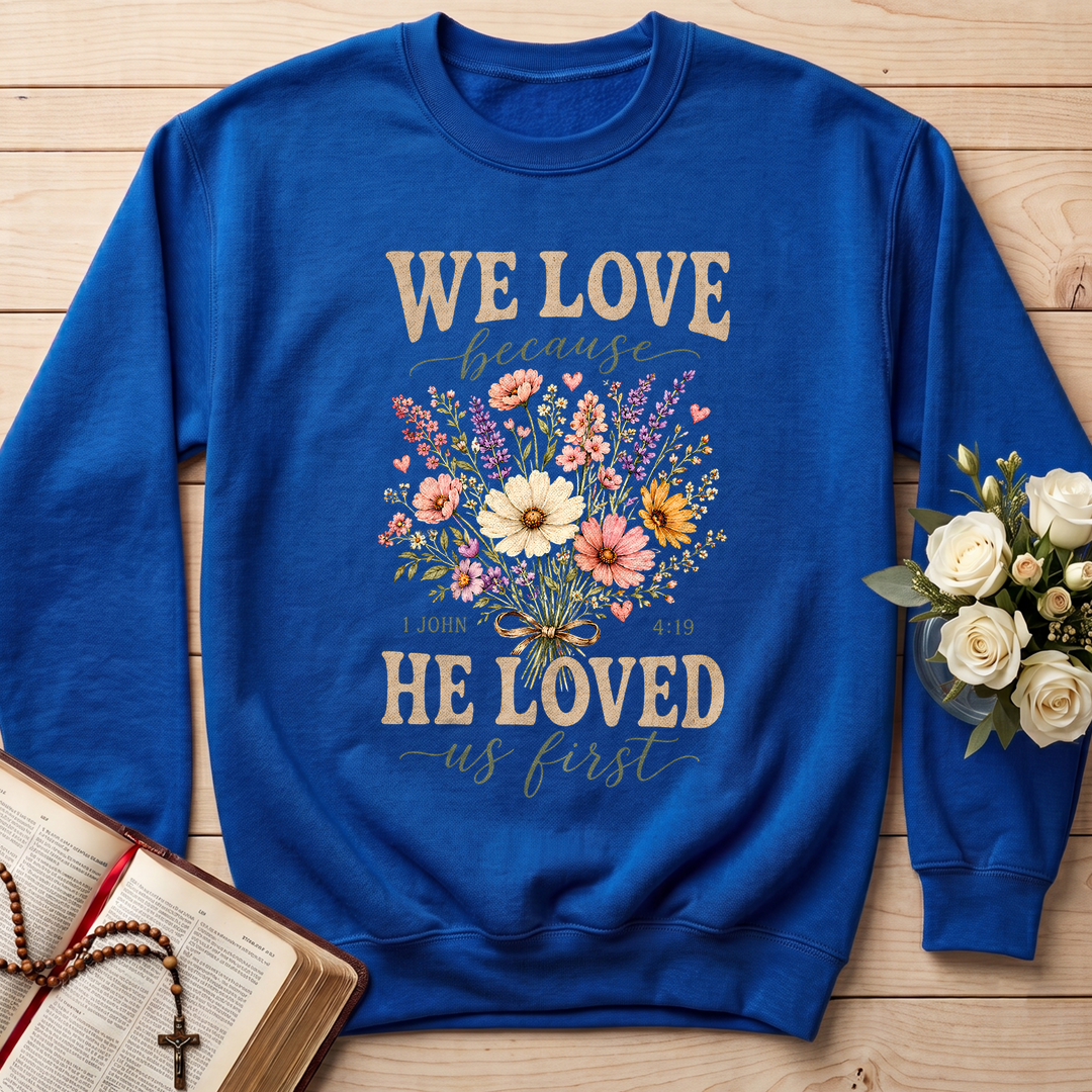 We Love Because He Loved Us First 1 John 4.19 03