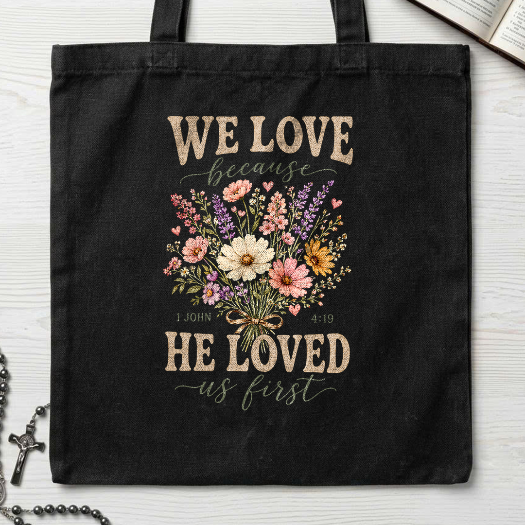 We Love Because He Loved Us First 1 John 4.19 03