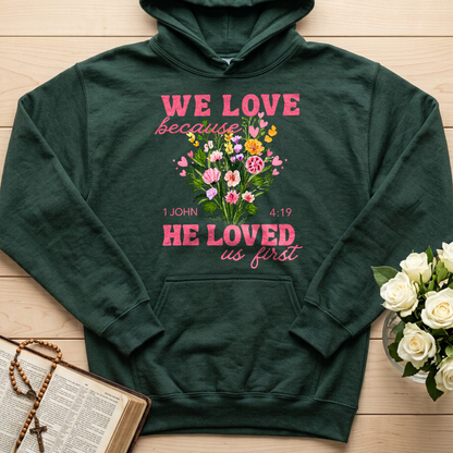 We Love Because He Loved Us First 1 John 4.19 06