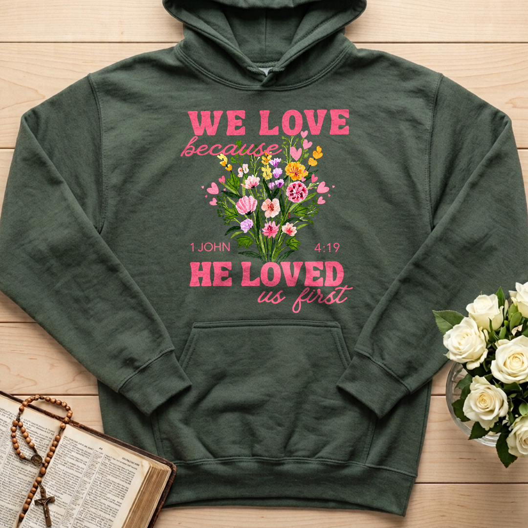We Love Because He Loved Us First 1 John 4.19 06