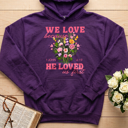 We Love Because He Loved Us First 1 John 4.19 06