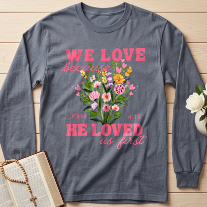 We Love Because He Loved Us First 1 John 4.19 06