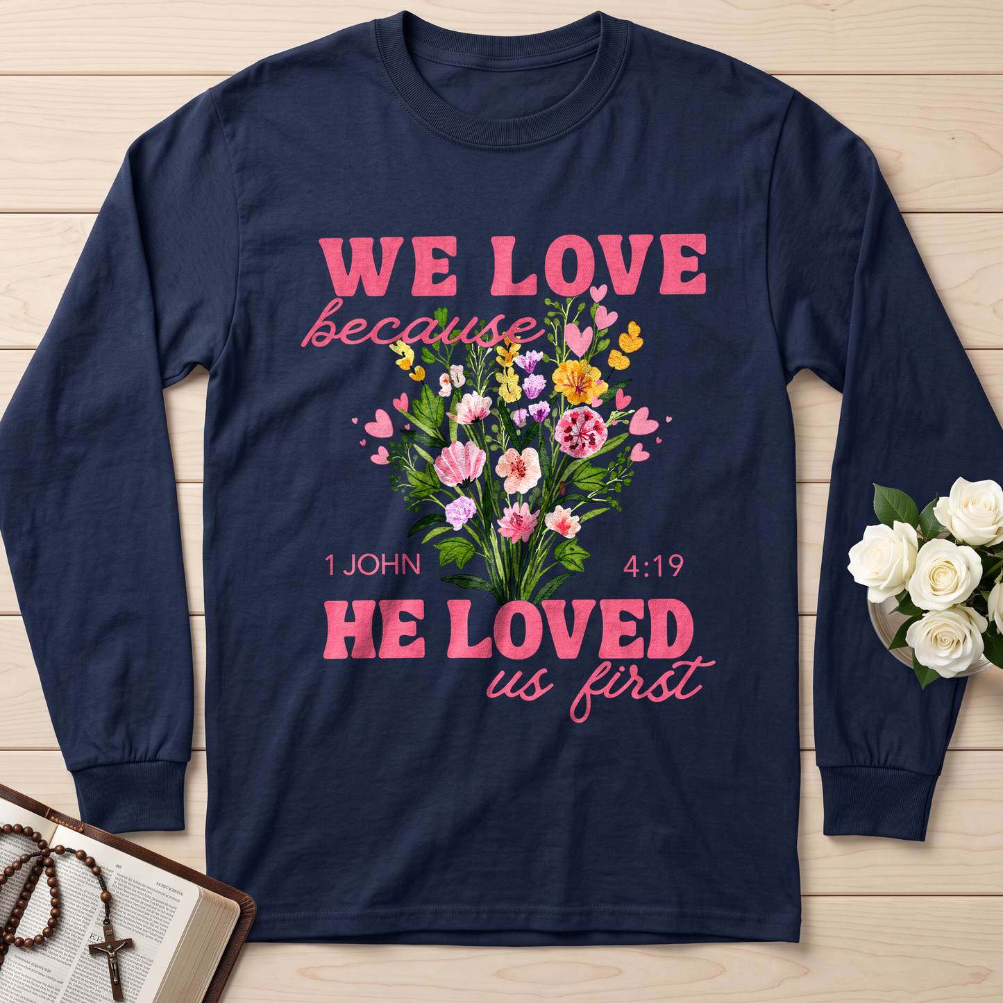 We Love Because He Loved Us First 1 John 4.19 06