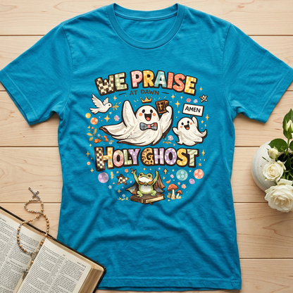 We Praise At Dawn Holy Ghost 01