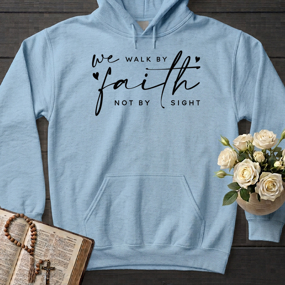 We Walk By Faith Not By Sight 09