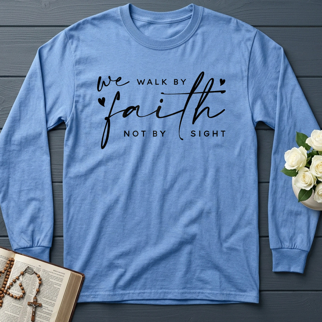 We Walk By Faith Not By Sight 09