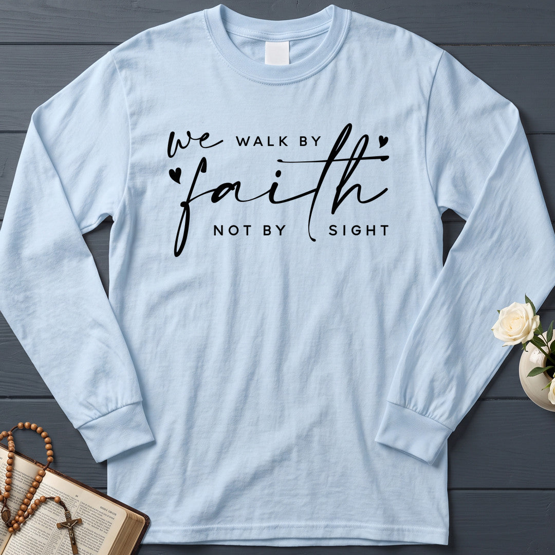 We Walk By Faith Not By Sight 09