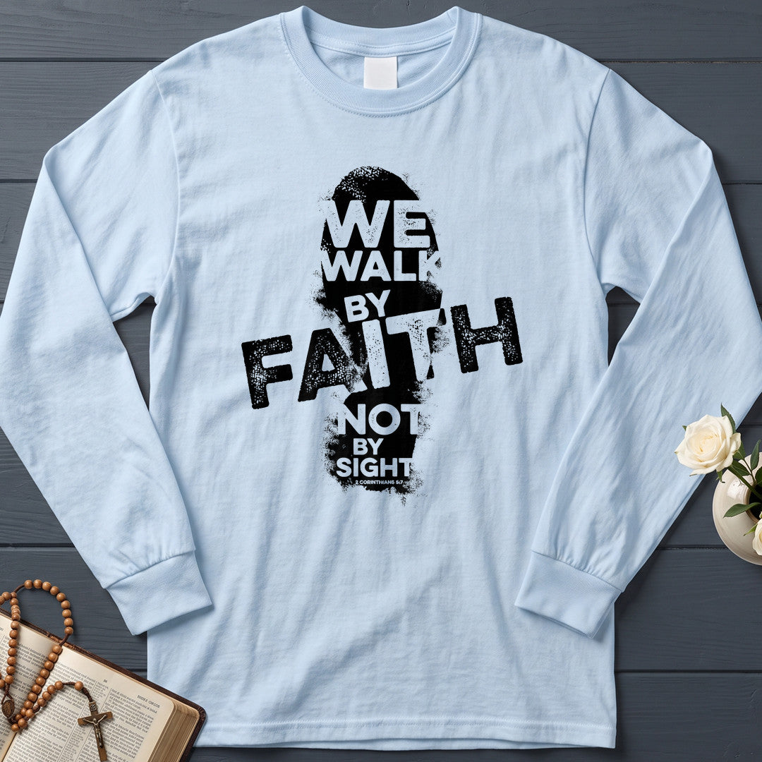 We Walk By Faith Not By Sight 2 Corinthians 5.7 02