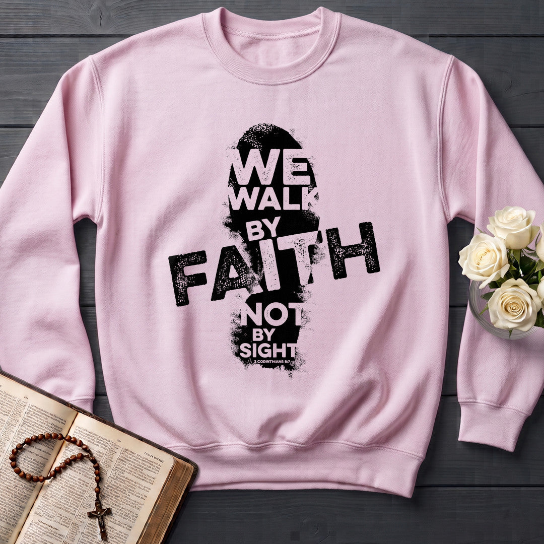 We Walk By Faith Not By Sight 2 Corinthians 5.7 02
