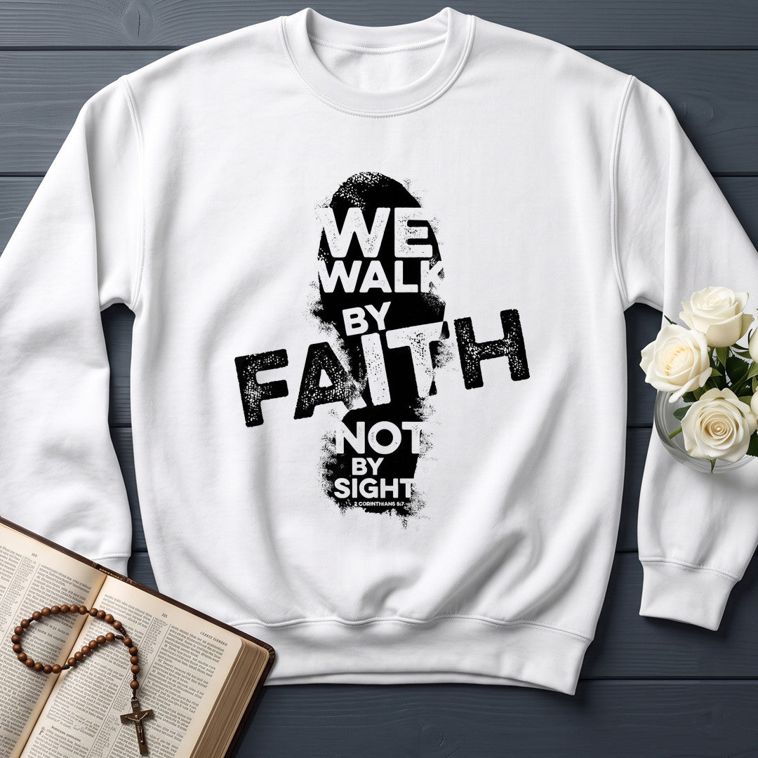We Walk By Faith Not By Sight 2 Corinthians 5.7 02