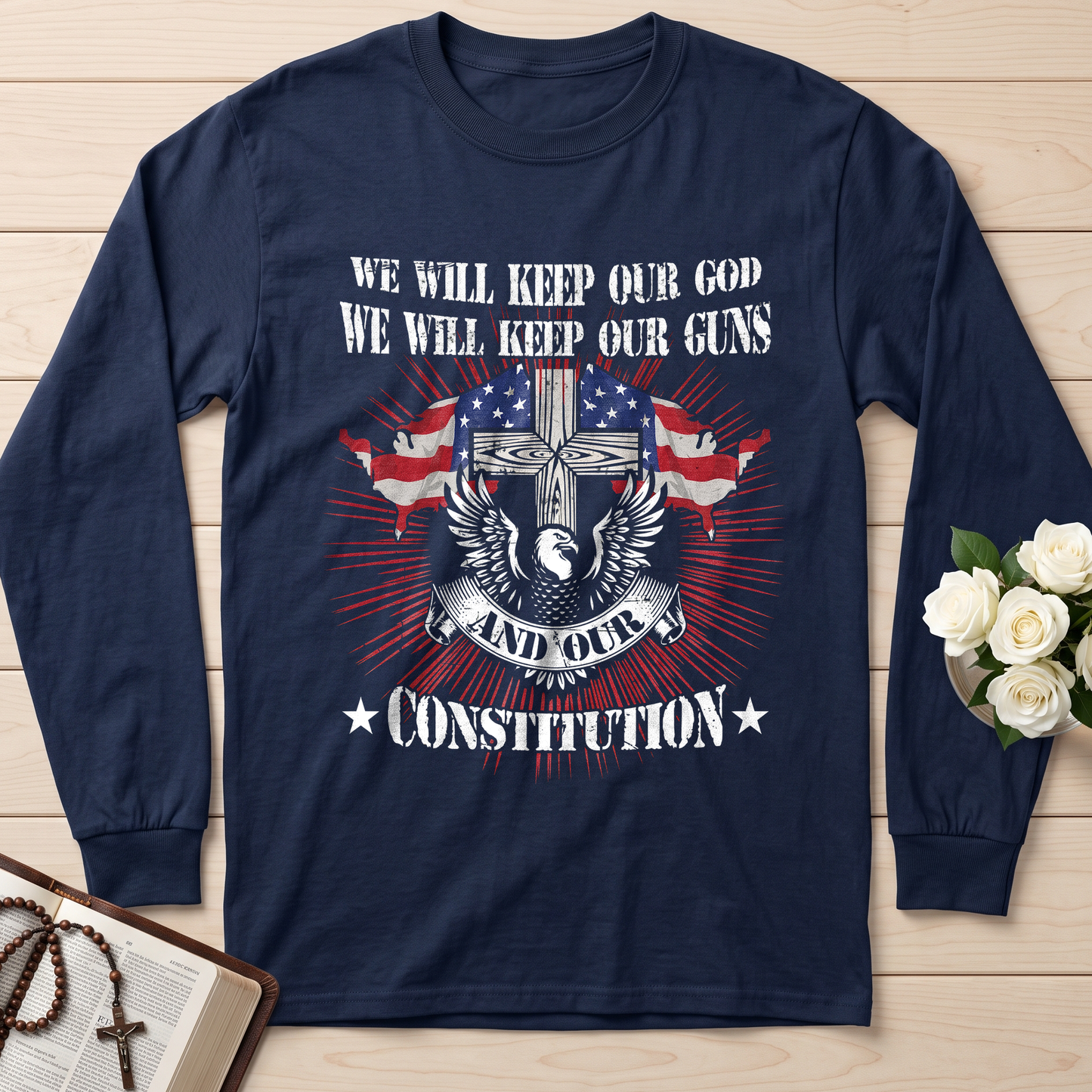 We Will Keep Our God We Will Keep Our Guns And Our Constitution 01