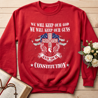 We Will Keep Our God We Will Keep Our Guns And Our Constitution 01