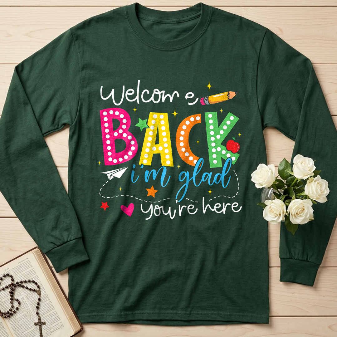 Welcome Back I'm Glad You're Here 01