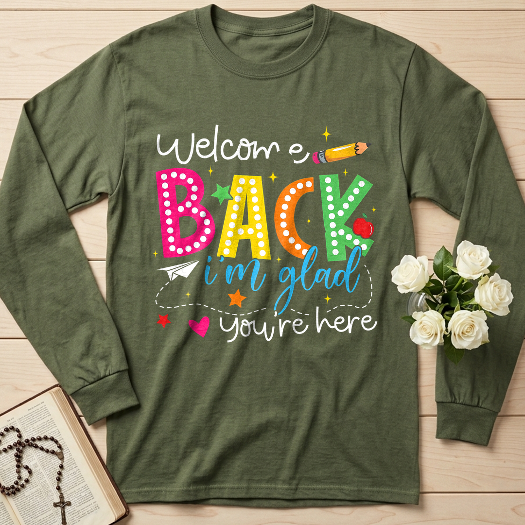 Welcome Back I'm Glad You're Here 01