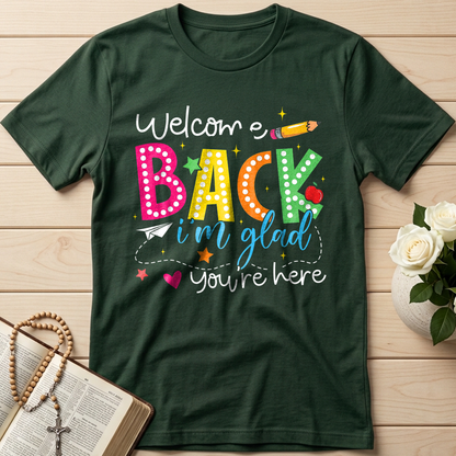 Welcome Back I'm Glad You're Here 01